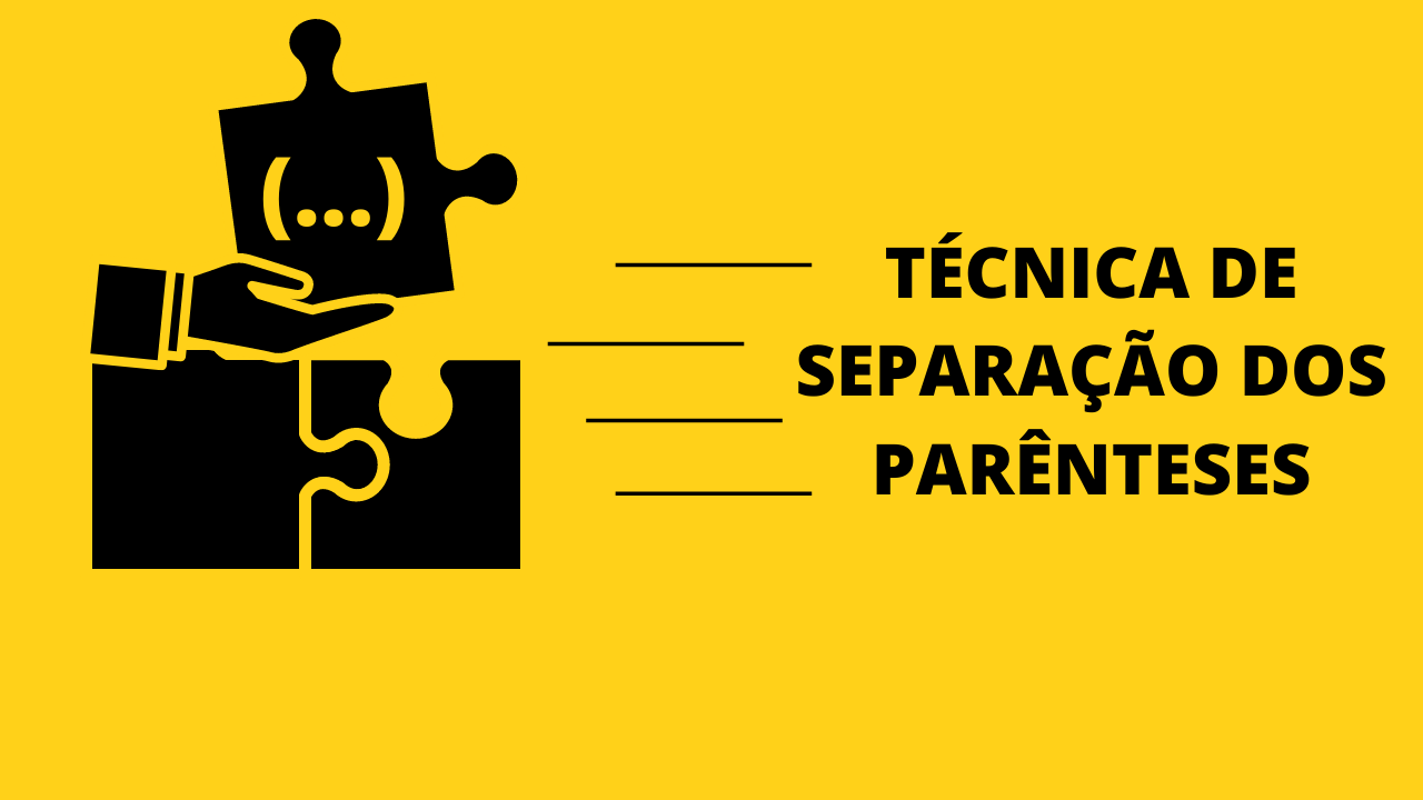 técnica de separação dos parênteses